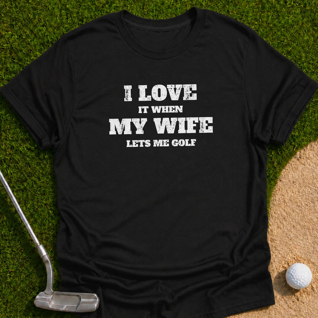 I Love My Golf T-Shirt