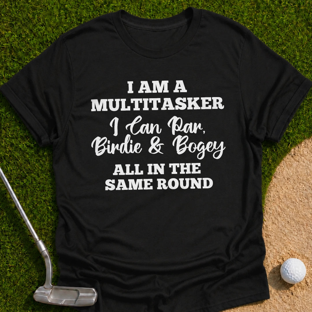 Multitasker T-Shirt