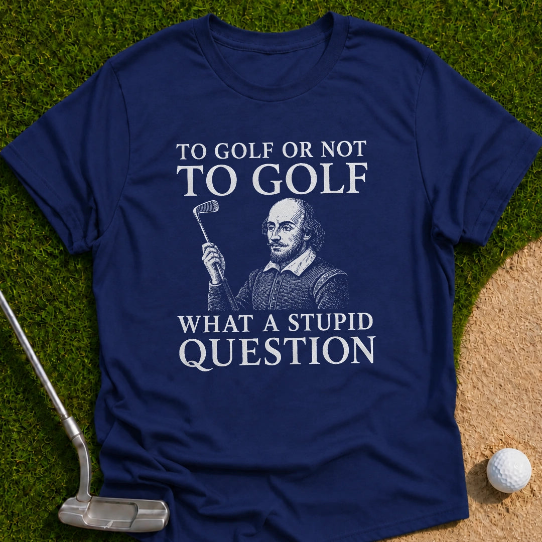 Stupid Question T-Shirt