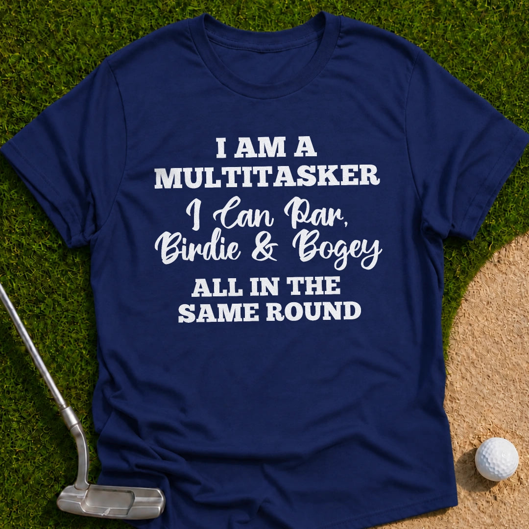 Multitasker T-Shirt