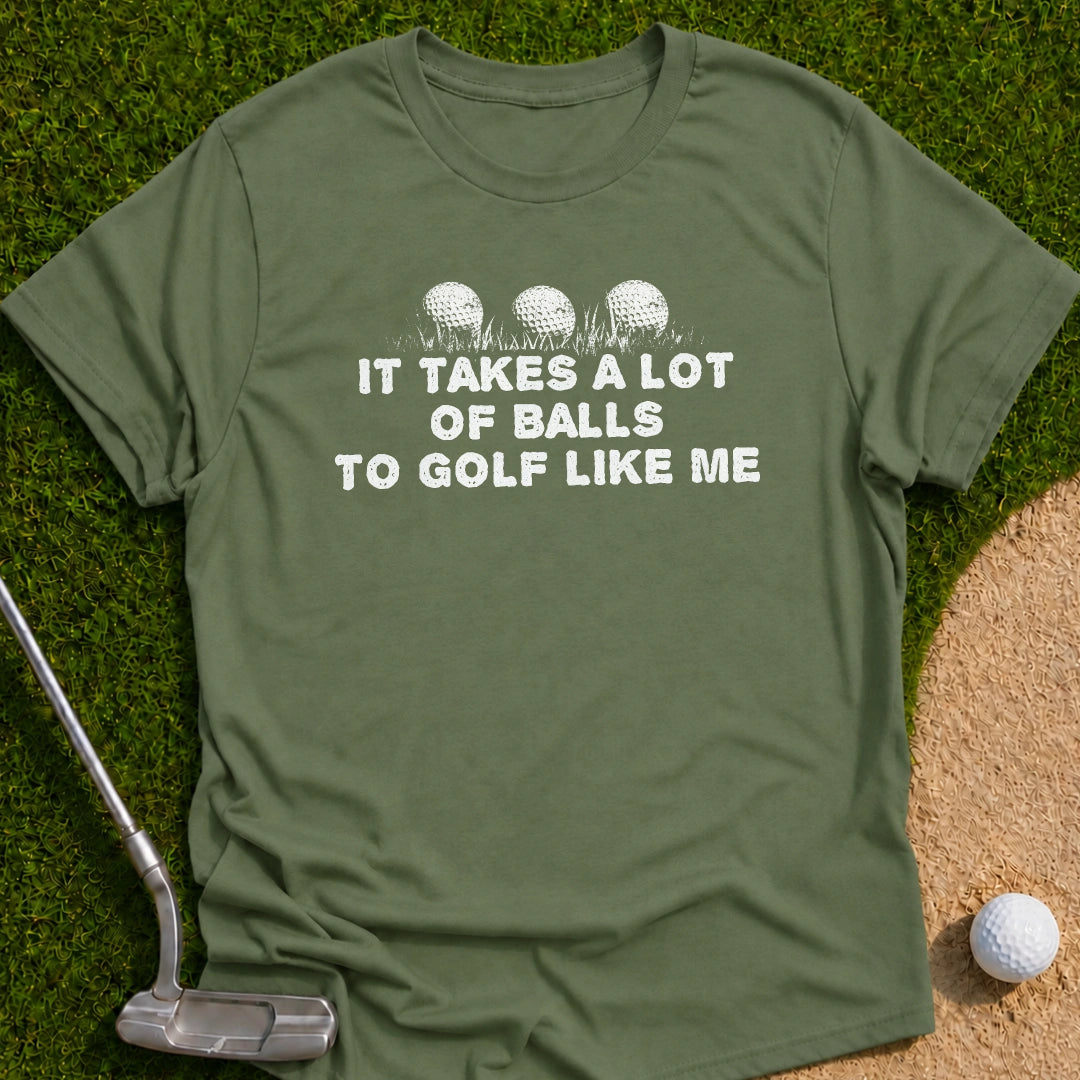 A Lot Of Balls T-Shirt