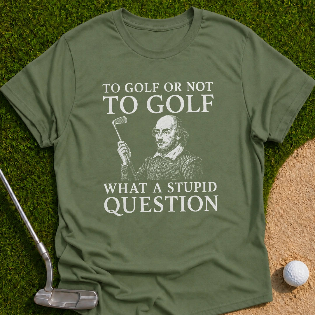 Stupid Question T-Shirt