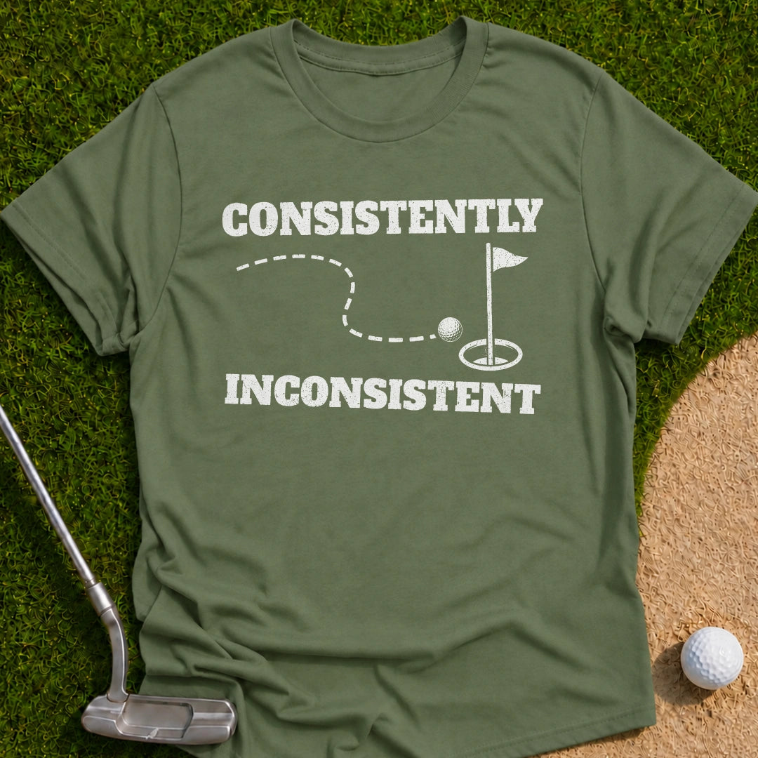 Consistently Inconsistent T-Shirt