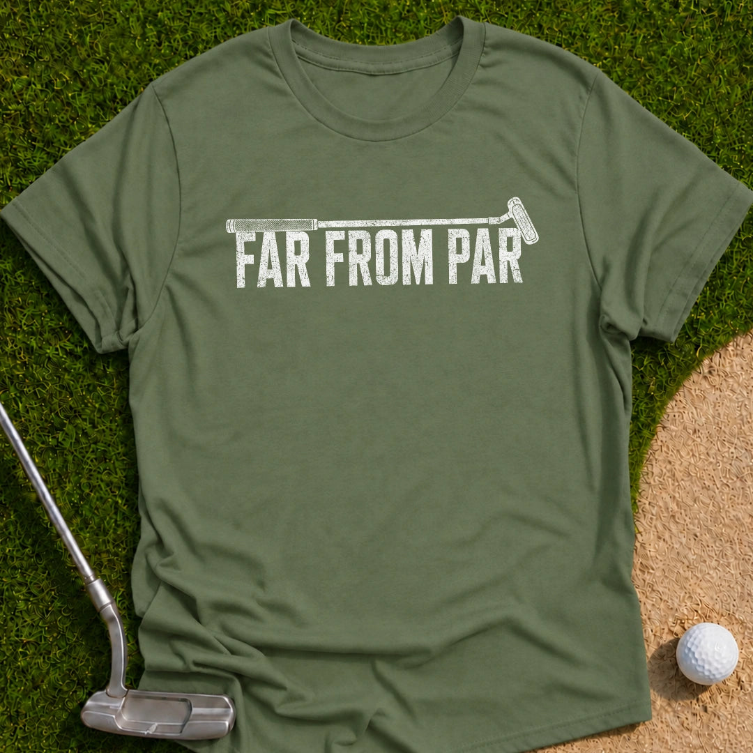 Far From Par T-Shirt