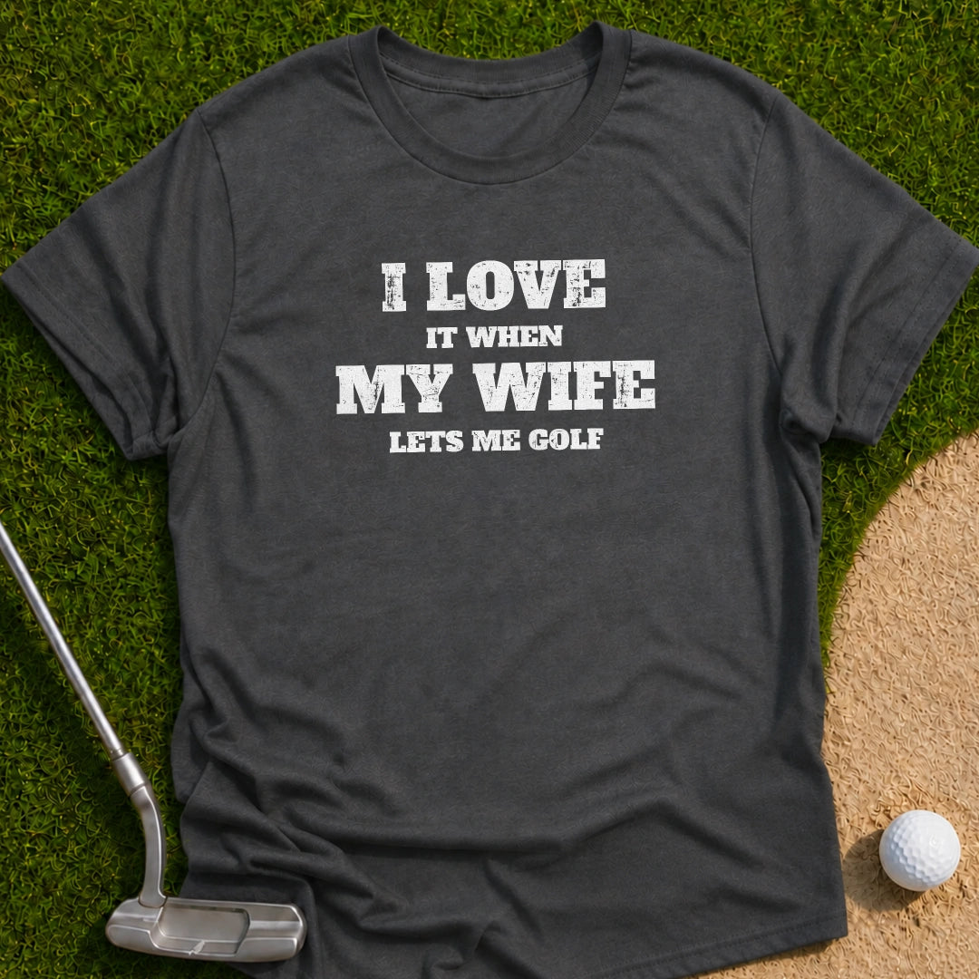 I Love My Golf T-Shirt
