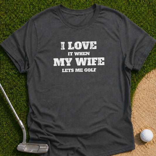 I Love My Golf T-Shirt