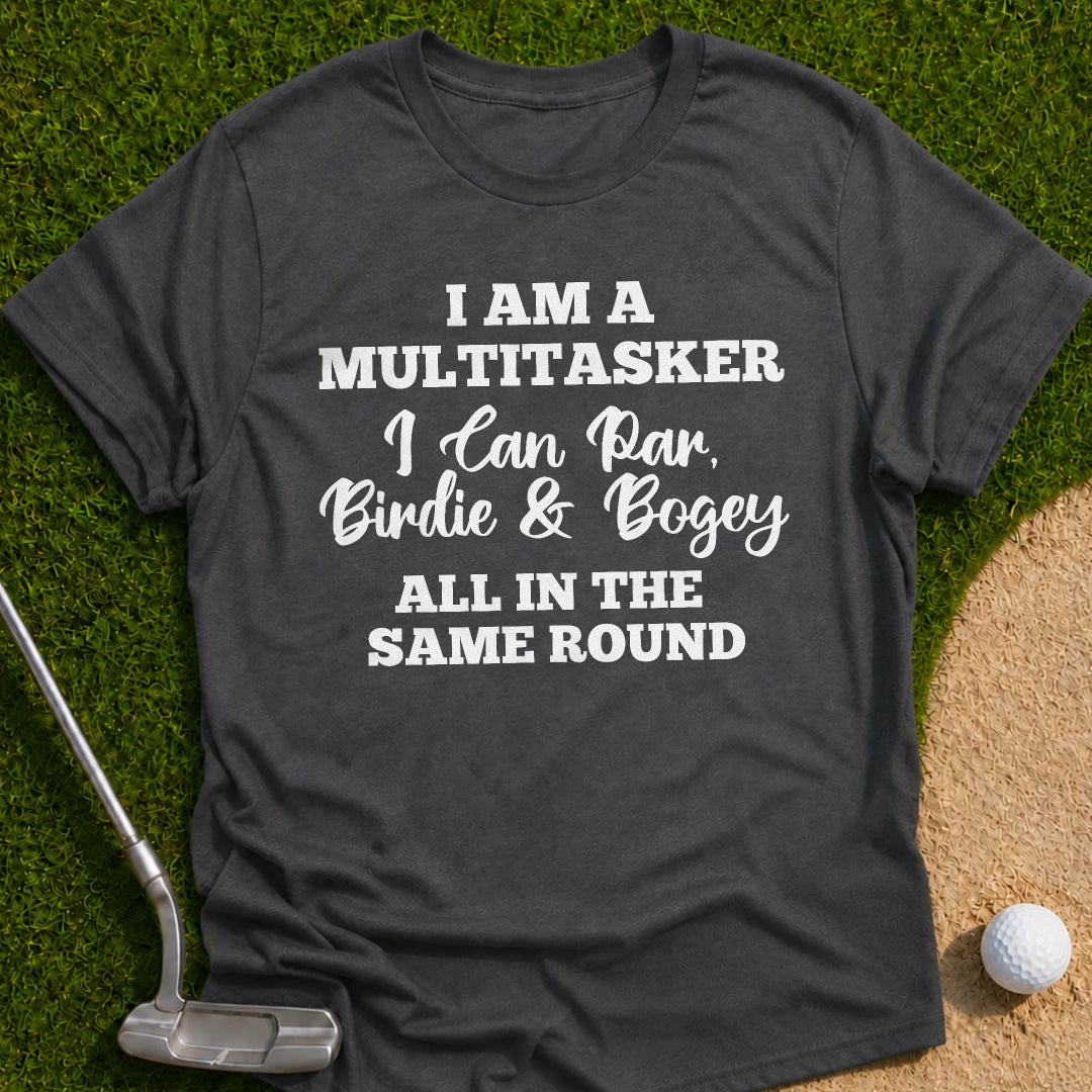 Multitasker T-Shirt