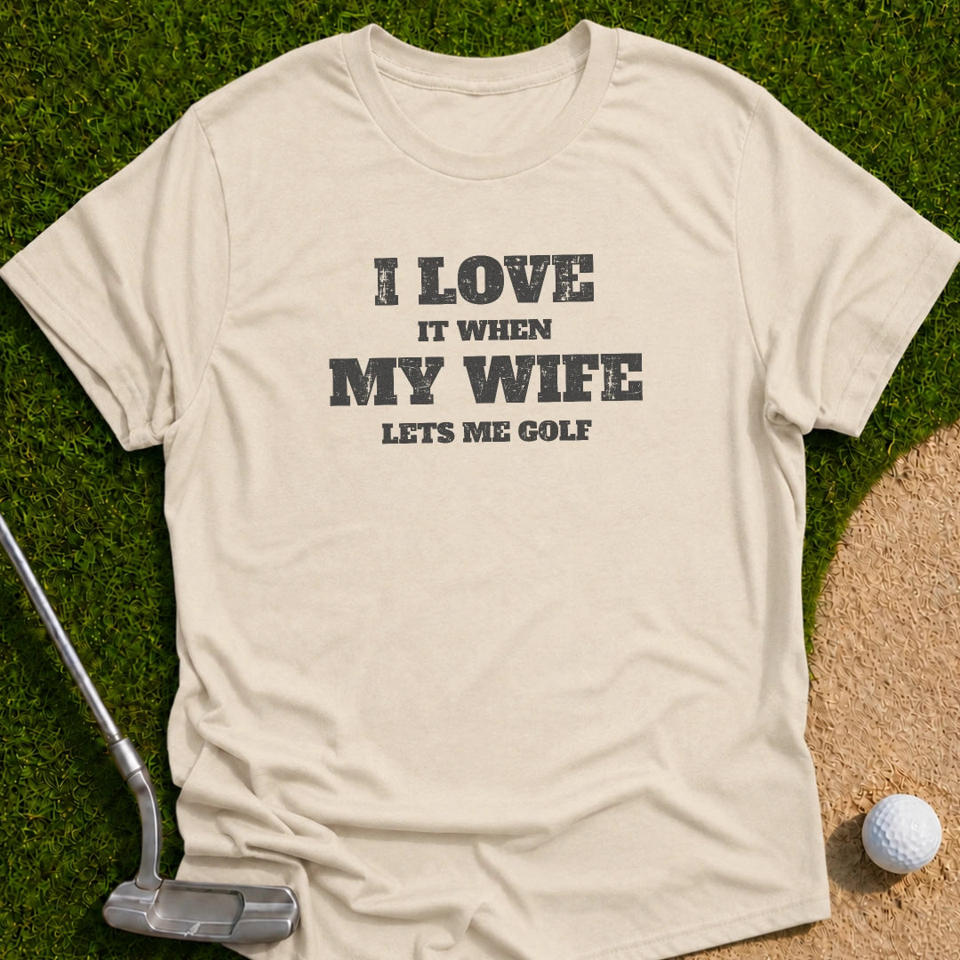 I Love My Golf T-Shirt