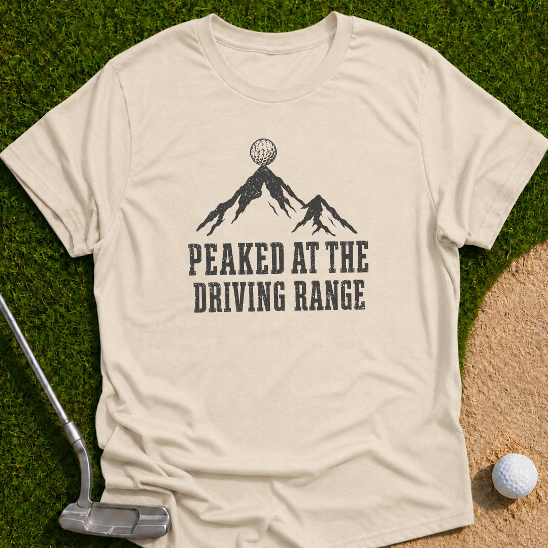 Peaked At Driving Range T-Shirt