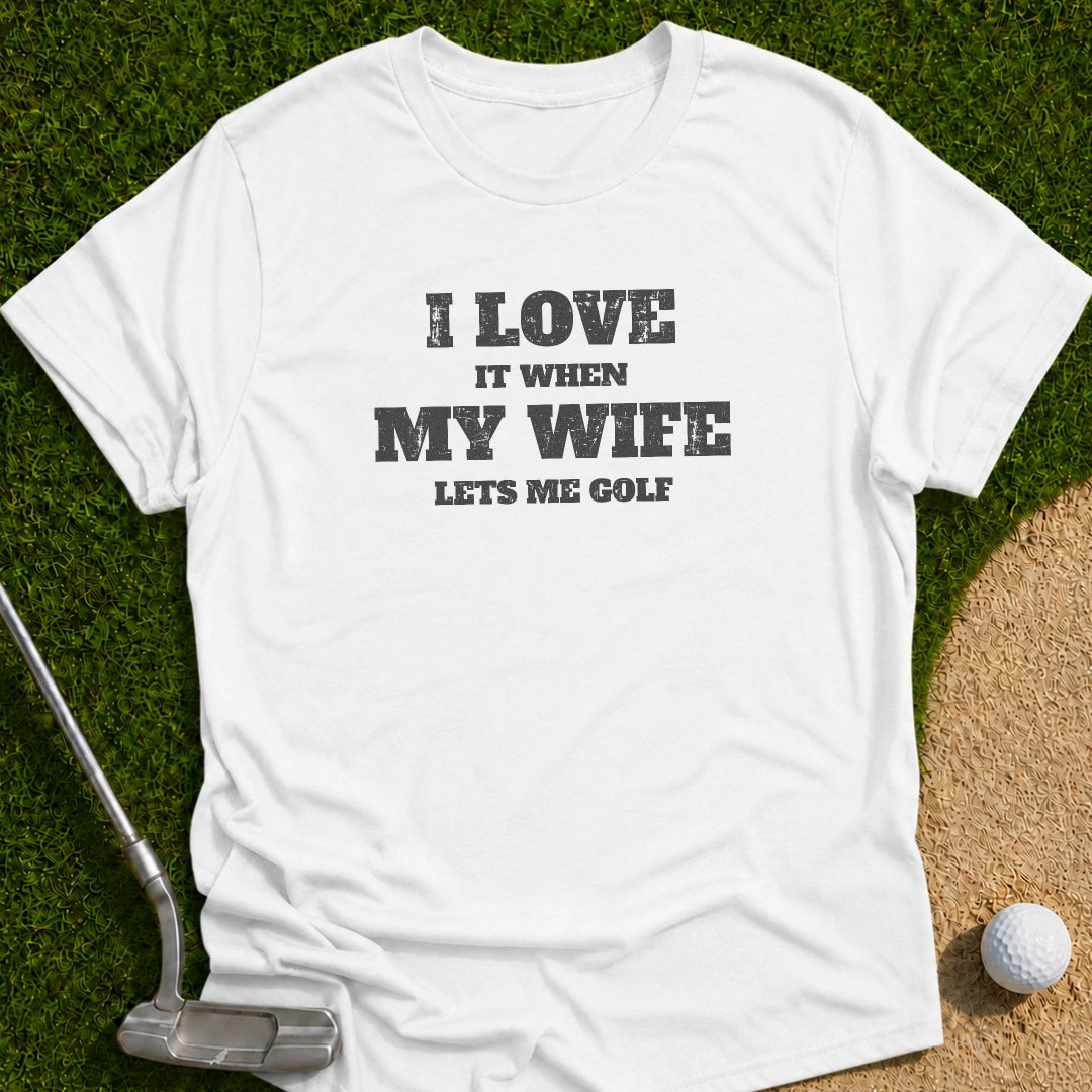 I Love My Golf T-Shirt